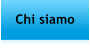 Chi siamo