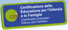 Certificazione della Educazione per lInfanzia e le Famiglie  (Certification Education  Infancy and Families)