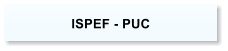 ISPEF - PUC