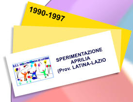 SPERIMENTAZIONE  APRILIA  (Prov. LATINA-LAZIO    1990-1997