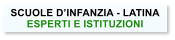 SCUOLE DINFANZIA - LATINA ESPERTI E ISTITUZIONI